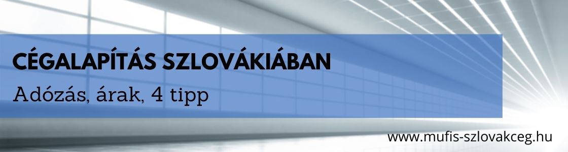 Cégalapítás Szlovákiában - 4 tipp